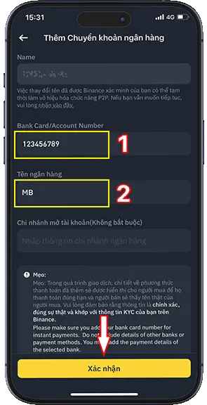 Bước 9: Nhập số tài khoản ngân hàng vào ô Bank Card (1), nhập tên ngân hàng (2) và kiểm tra lại thông tin bao gồm tên người thụ hưởng ở ô Name, nếu đã đúng ấn Xác nhận